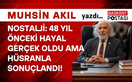 NOSTALJİ: 48 YIL ÖNCEKİ HAYAL GERÇEK OLDU AMA HÜSRANLA SONUÇLANDI!
