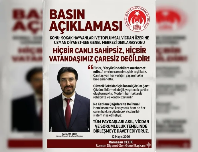 Uzman Diyanet-Sen Genel Başkanı Ramazan Çelik: “Hiçbir Canlı Sahipsiz, Hiçbir Vatandaşımız Çaresiz Değildir”