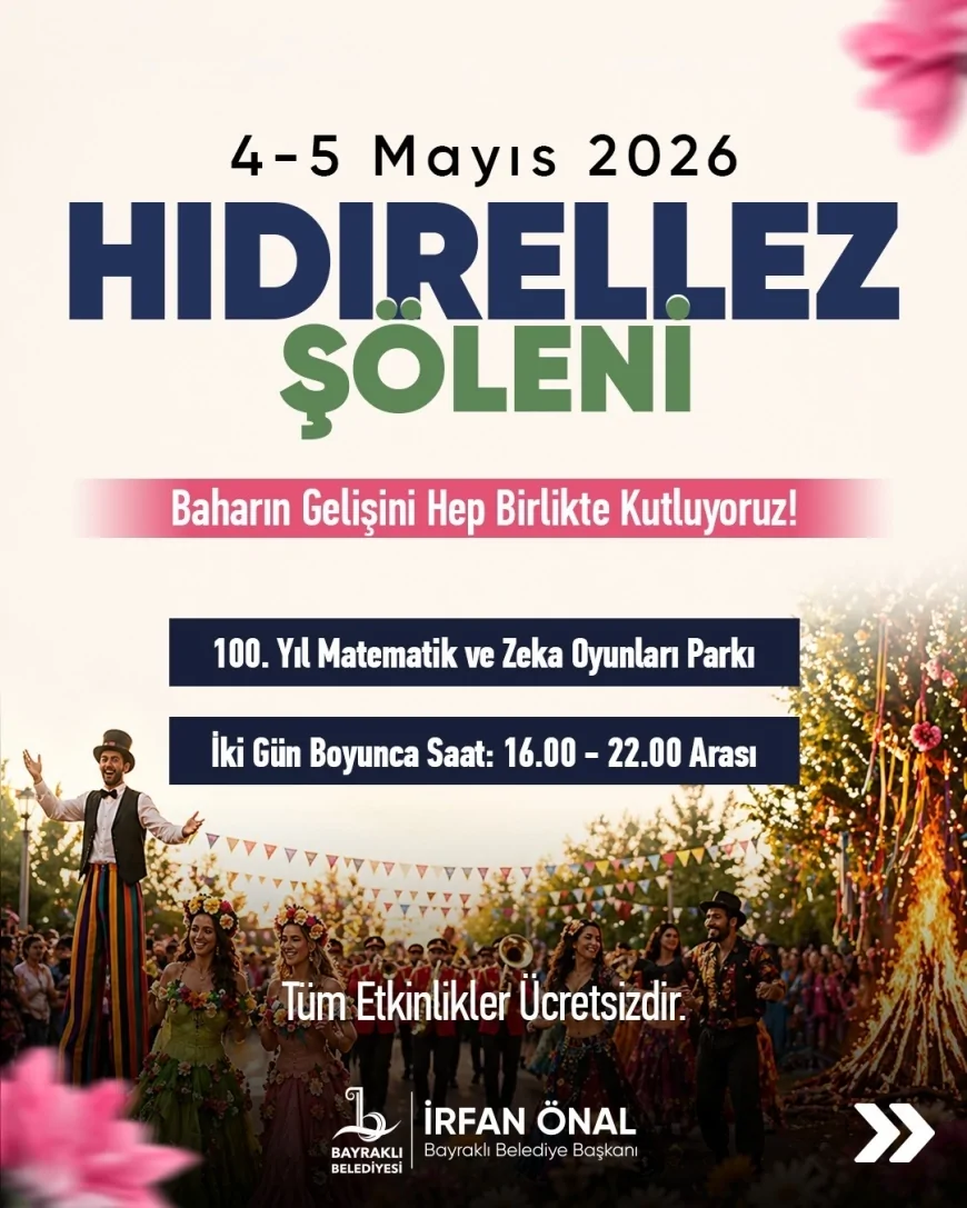 Bayraklı Belediye Başkanı İrfan Önal: “Hıdırellez’de umut ve dayanışmayı birlikte büyütüyoruz”