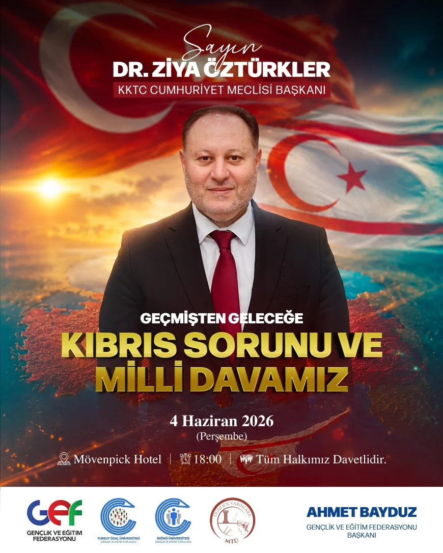 KKTC Cumhuriyet Meclisi Başkanı Dr. Ziya Öztürkler Malatya’da Kıbrıs Davasının Geleceğinin Konuşulacağı Konferansa Katılacak