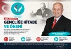 “Gençliğe Hitabe, Geçmişten Geleceğe Uzanan Bir Millet Vasiyetidir” - RÖPORTAJ
