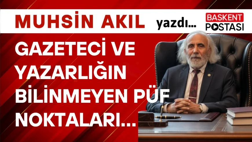 Gazeteci ve yazarlığın Bilinmeyen Püf Noktaları…