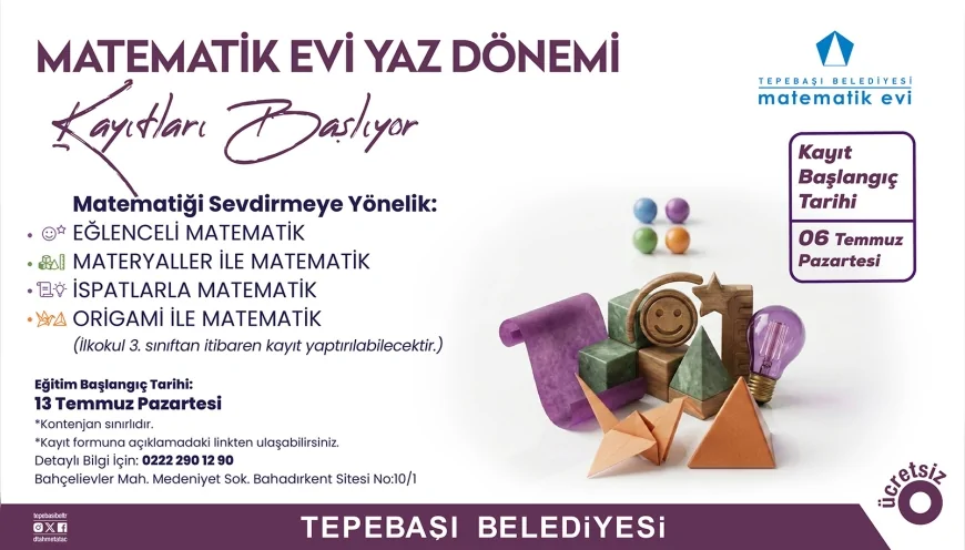 Tepebaşı Belediyesi Matematik Evi’nde Yaz Dönemi Kayıtları 6 Temmuz’da Başlıyor.