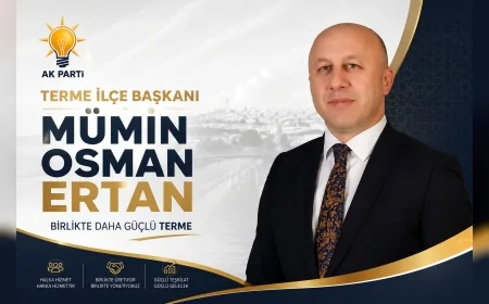 AK Parti Terme İlçe Başkanı Mümin Osman Ertan eğitim, siyaset ve iş dünyasındaki çalışmalarıyla öne çıkıyor