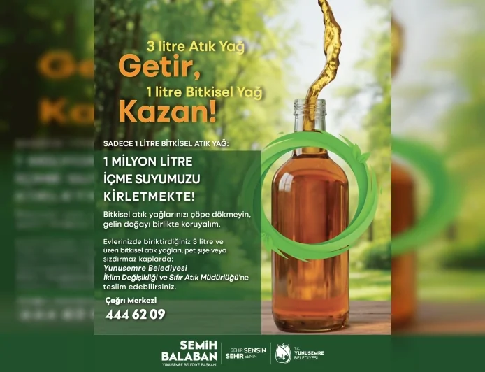 Yunusemre Belediye Başkanı Semih Balaban: “3 Litre Atık Yağ Getirene 1 Litre Temiz Yemeklik Sıvı Yağ Hediye Ediyoruz”