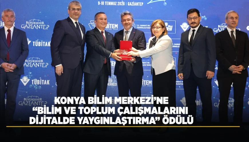 Konya Bilim Merkezi, TÜBİTEM 2026 Zirvesi'nde “Bilim ve Toplum Çalışmalarını Dijitalde Yaygınlaştırma Ödülü”ne layık görüldü