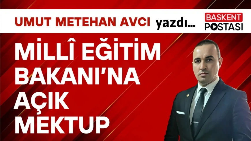 Millî Eğitim Bakanı’na Açık Mektup