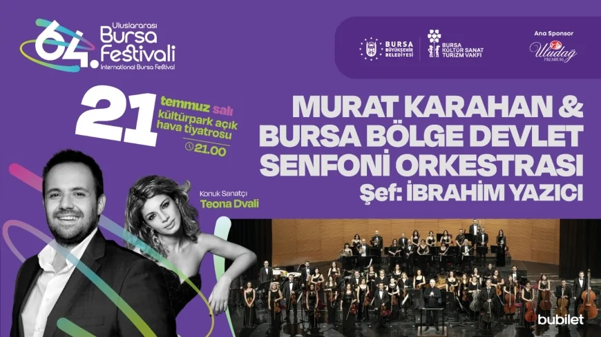 64’üncü Uluslararası Bursa Festivali, Murat Karahan’ın Senfoni Orkestrası Eşliğindeki Konseriyle Sanatseverlere Kapılarını Açıyor