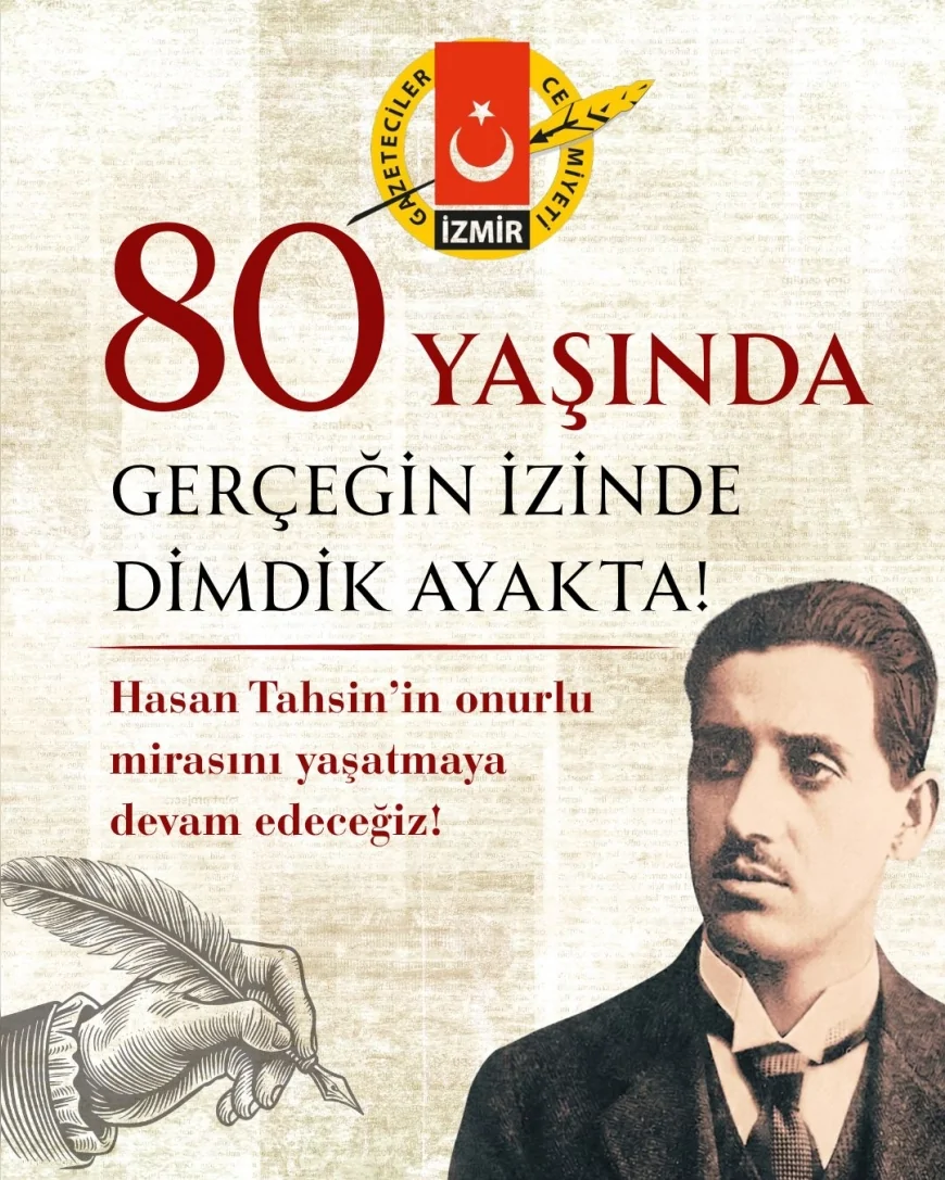 İzmir Gazeteciler Cemiyeti 80. kuruluş yıl dönümünde Hasan Tahsin'in mirasına ve basın özgürlüğü mücadelesine vurgu yaptı