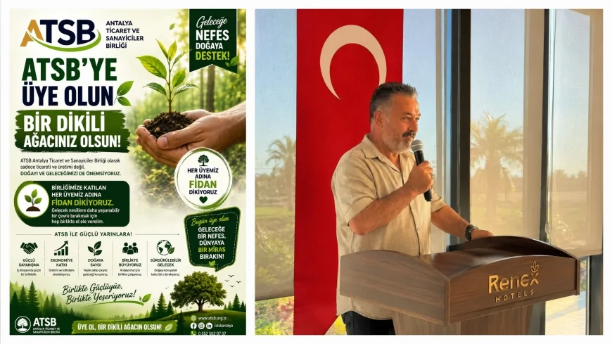 ATSB Yönetim Kurulu Başkanı Köksal Selçuk: “Her üyemiz adına bir fidan dikerek doğaya kalıcı bir iz bırakacağız”