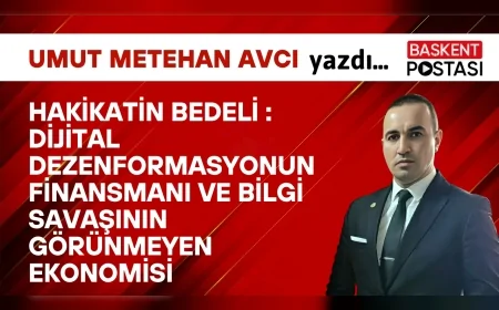 HAKİKATİN BEDELİ: Dijital Dezenformasyonun Finansmanı ve Bilgi Savaşının Görünmeyen Ekonomisi