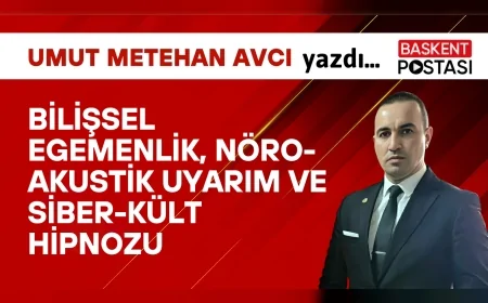BİLİŞSEL EGEMENLİK, NÖRO-AKUSTİK UYARIM VE SİBER-KÜLT HİPNOZU
