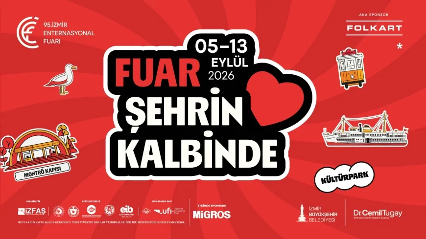 Fuar şehrin kalbinde: 95. İzmir Enternasyonal Fuarı başlıyor