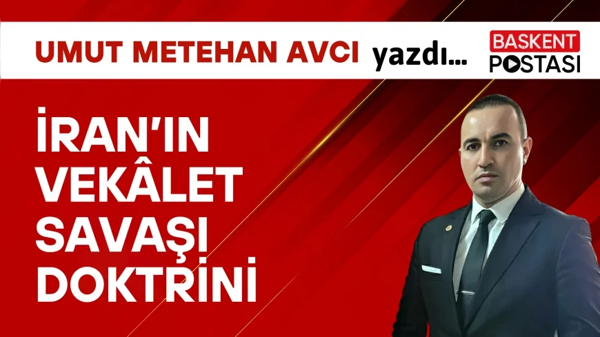 İRAN’IN VEKÂLET SAVAŞI DOKTRİNİ