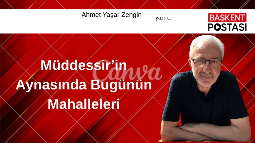 Müddessir’in Aynasında Bugünün Mahalleleri