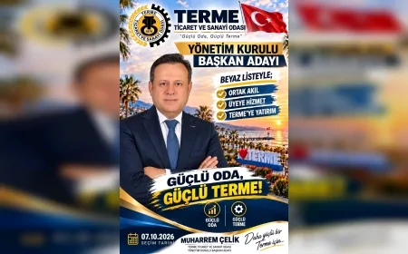 Terme TSO Başkan Adayı Muharrem Çelik: “Beyaz liste ile Terme’de beyaz bir sayfa açacağız”