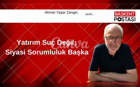 Yatırım Suç Değil, Siyasi Sorumluluk Başka