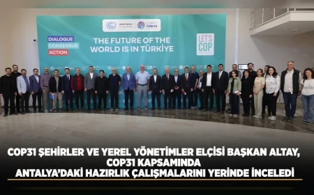 DÜNYA BELEDİYELER BİRLİĞİ BAŞKANI UĞUR İBRAHİM ALTAY: “ANTALYA, DÜNYANIN EN ÖNEMLİ İKLİM KONFERANSINA EV SAHİPLİĞİ YAPACAK”