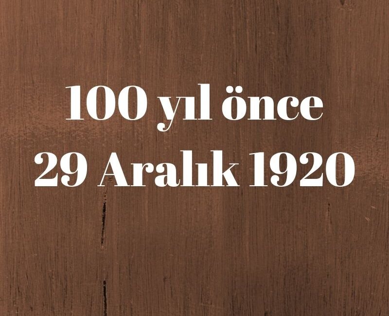 100 YIL ÖNCE 29