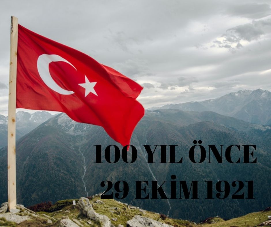100 YIL ÖNCE 29 EKİM 1921