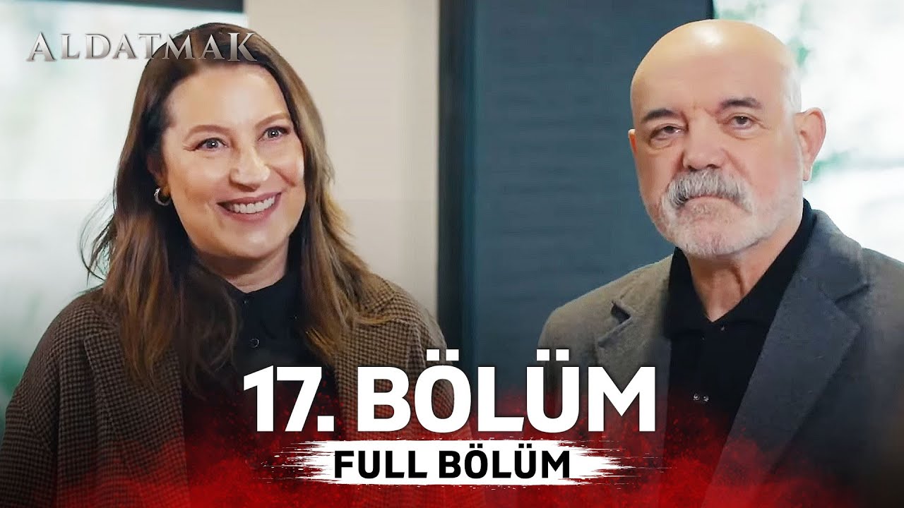 Aldatmak Son Bölüm İzle! Son Fragman İzle