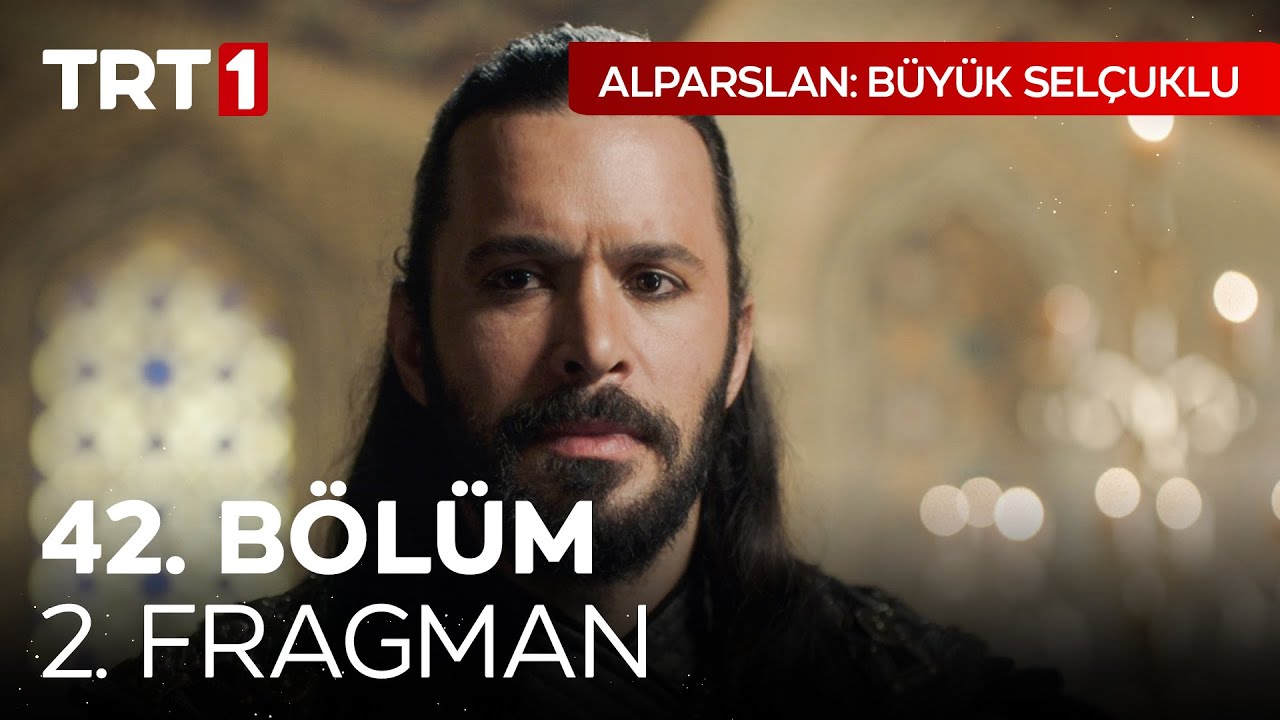 Alparslan: Büyük Selçuklu 42. Bölüm Fragmanı