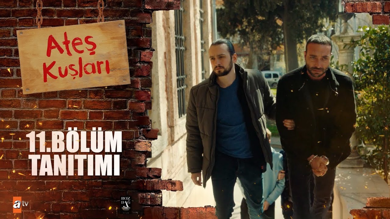 Ateş Kuşları 10 Bölüm İzle! Son Bölüm Full İzle – 11 Bölüm Fragman