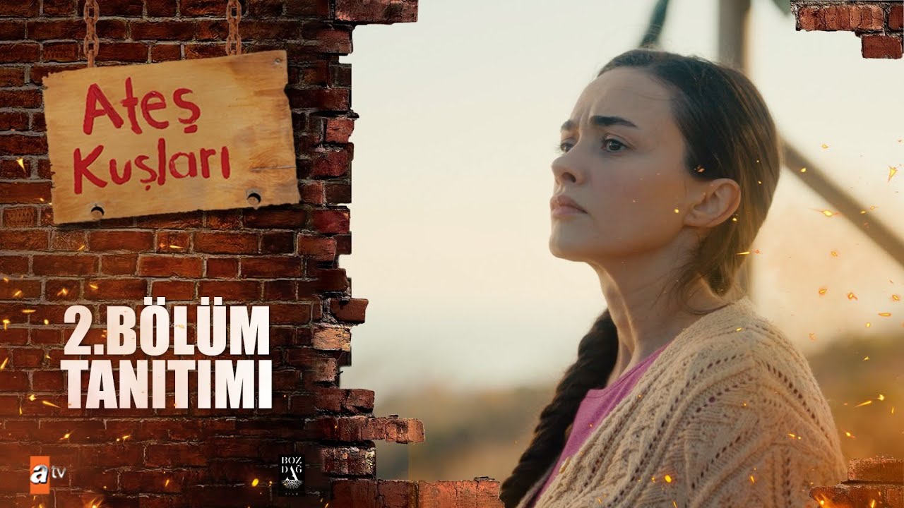 Ateş Kuşları 2. Bölüm Fragmanı İzle! Yeni Bölüm Fragman