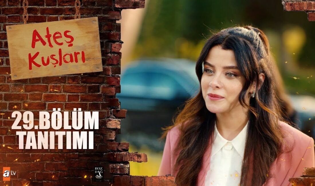 Ateş Kuşları 29. bölüm