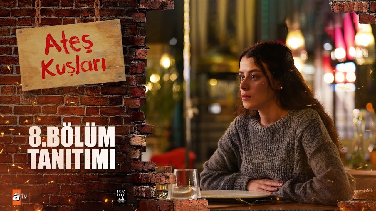 Ateş Kuşları 7 Bölüm İzle! Son Bölüm Full İzle – 8 Bölüm Fragman