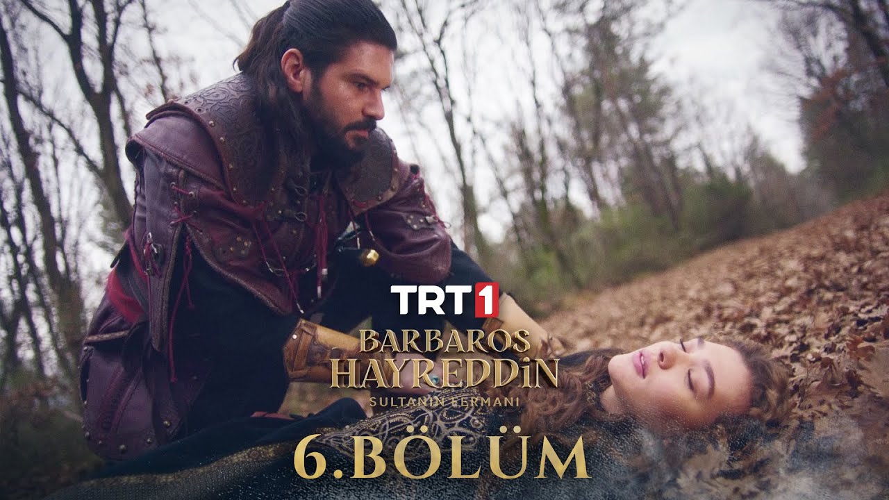 Barbaros Hayreddin Sultanın Fermanı Son Bölüm İzle!  6 Bölüm İzle – 7 Bölüm Fragmanı