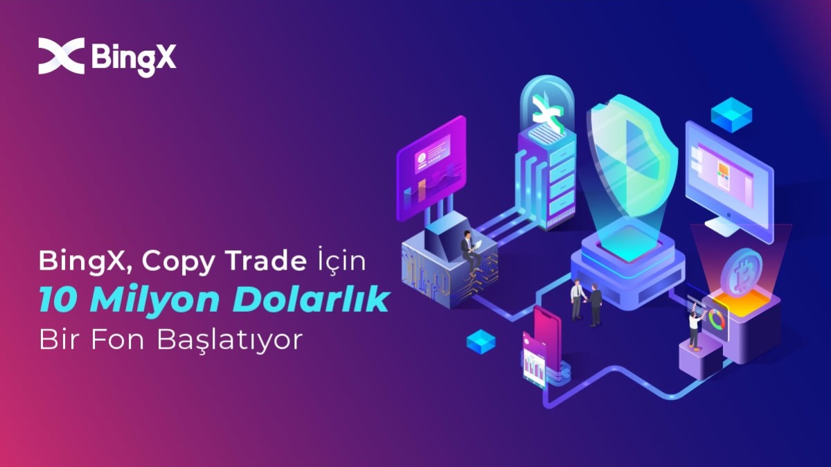 BingX, Copy Trade İçin 10 Milyon Dolarlık Bir Fon Başlatıyor – Basın Bülteni