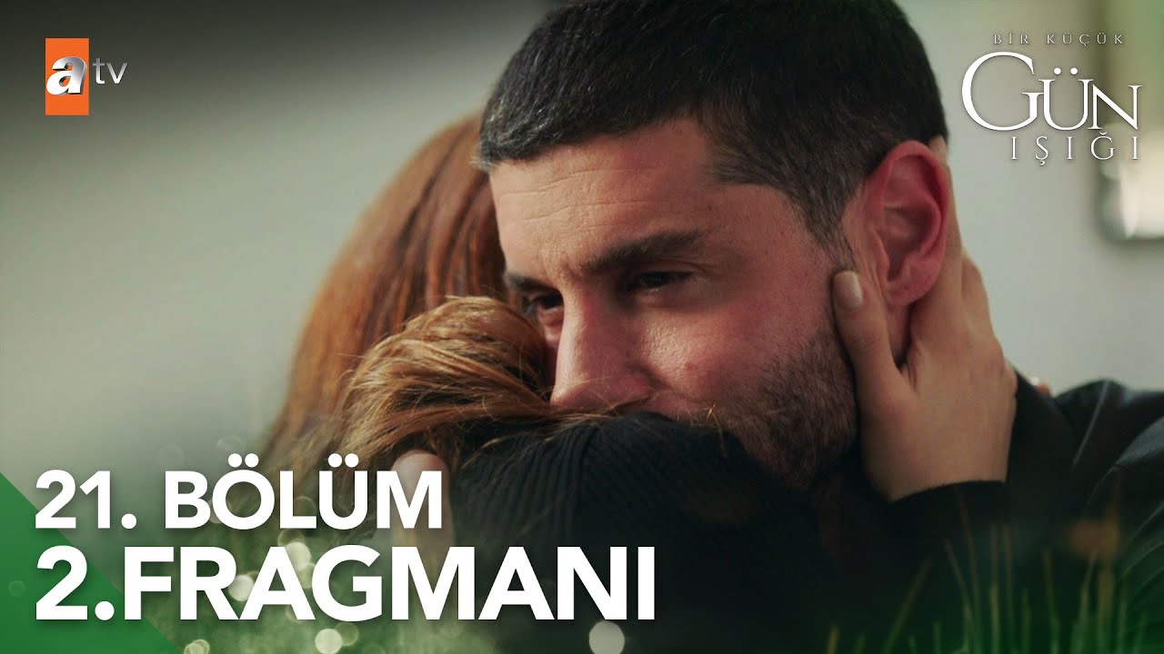 Bir Küçük Gün Işığı Son Bölüm İzle! 20 Bölüm İzle – 21 Bölüm Fragmanı