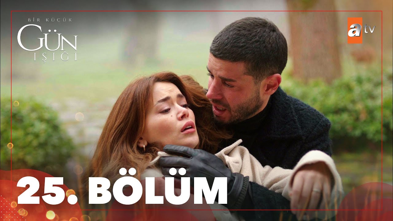 Bir Küçük Gün Işığı Son Bölüm İzle! 25. Bölüm İzle – 26. Bölüm Fragmanı