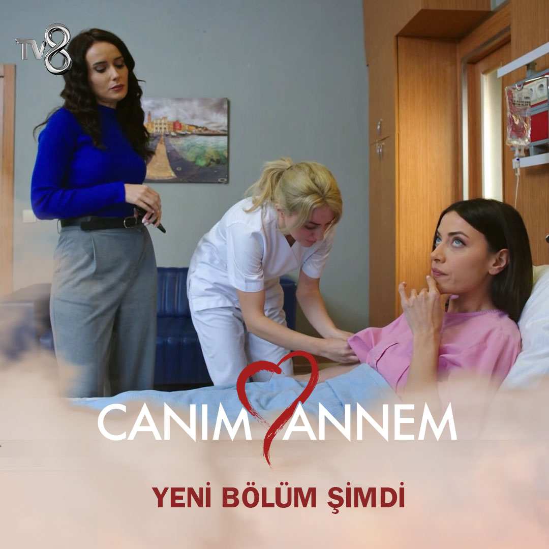 Canım Annem Son Bölüm İzle! 247 Bölüm İzle – Bugünkü bölüm tv8