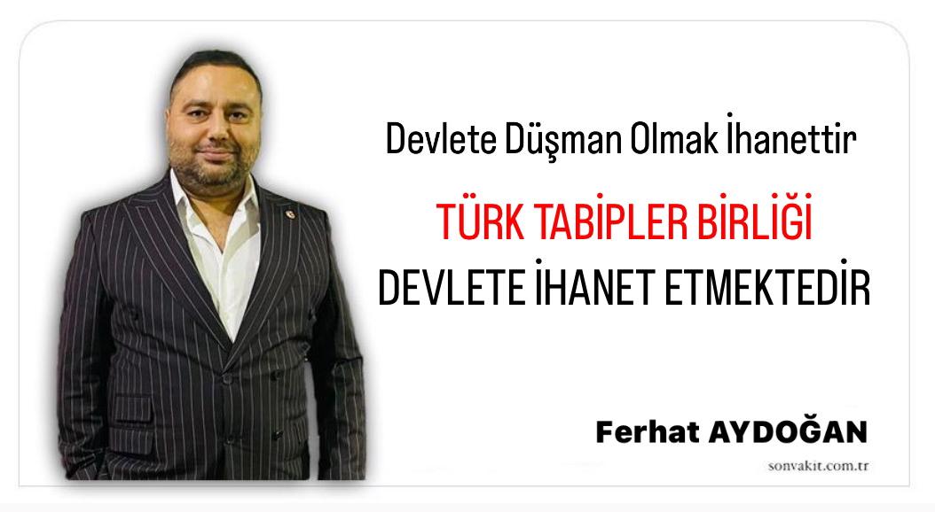 DEVLET’E DÜŞMAN OLMAK İHANETTİR