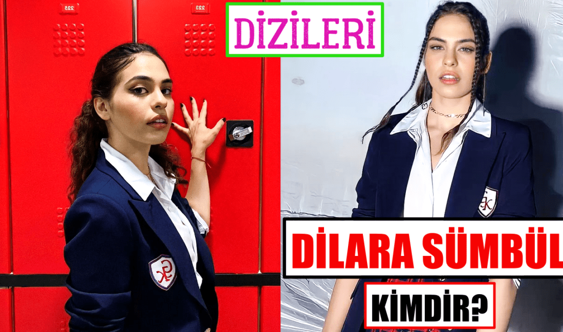 Dilara Sümbül kimdir? Kaç