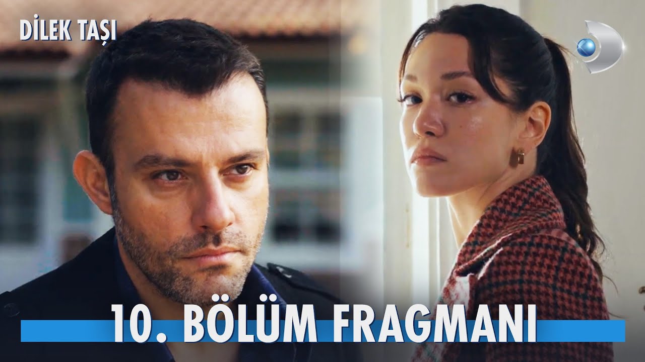 Dilek Taşı 10. Bölüm Fragmanı