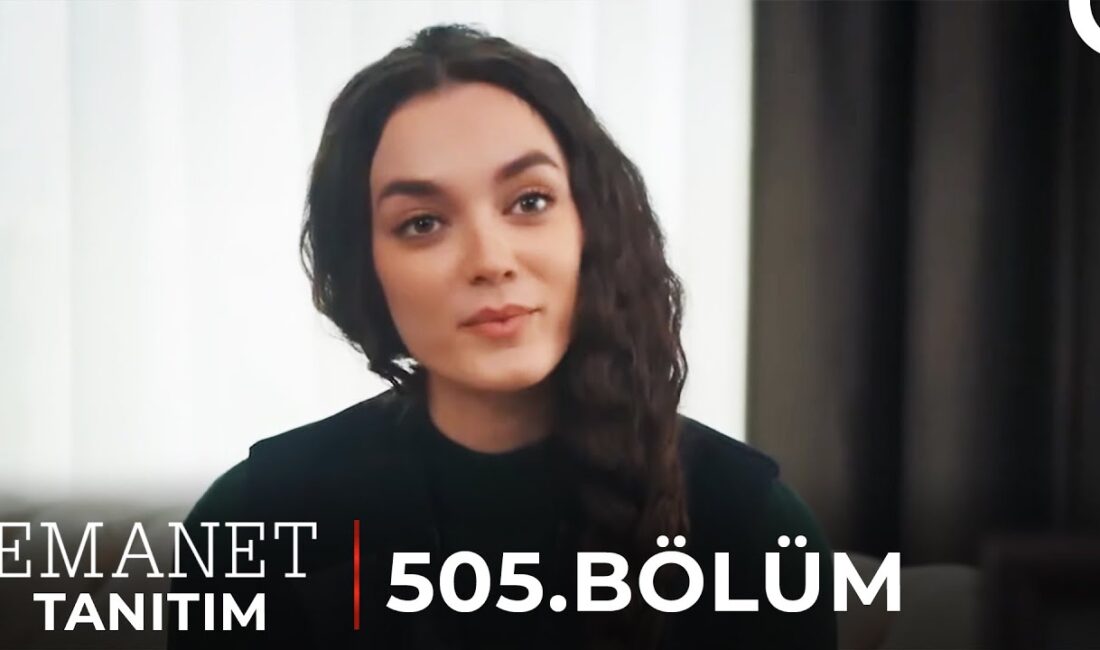 Emanet 505 bölüm fragmanı!