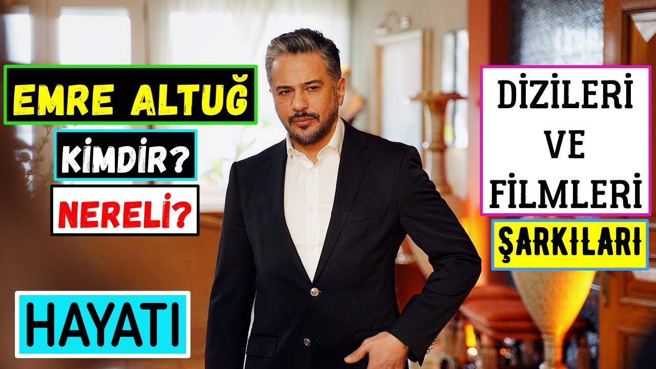 Emre Altuğ Kimdir Nereli? Dizileri Filmleri Şarkıları – Yalı Çapkını Orhan Aslında Kim?