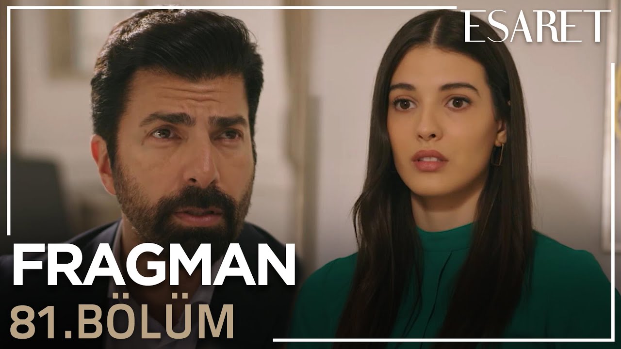 Esaret 81. Bölüm Fragman! Esaret 80. Bölüm Full İzle Son Bölüm Kanal 7