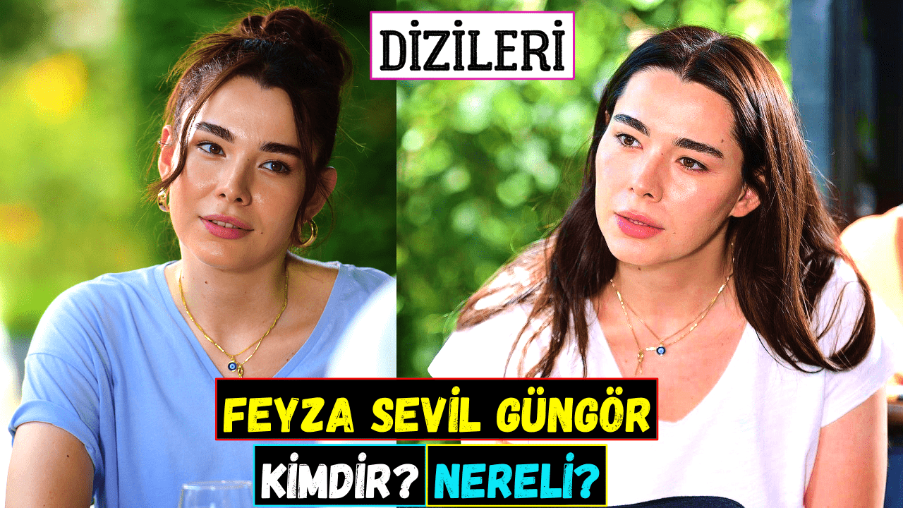 Feyza Sevil Güngör Kimdir? Dizileri | Aldatmak Dizisindeki Oylum Aslında Kim?