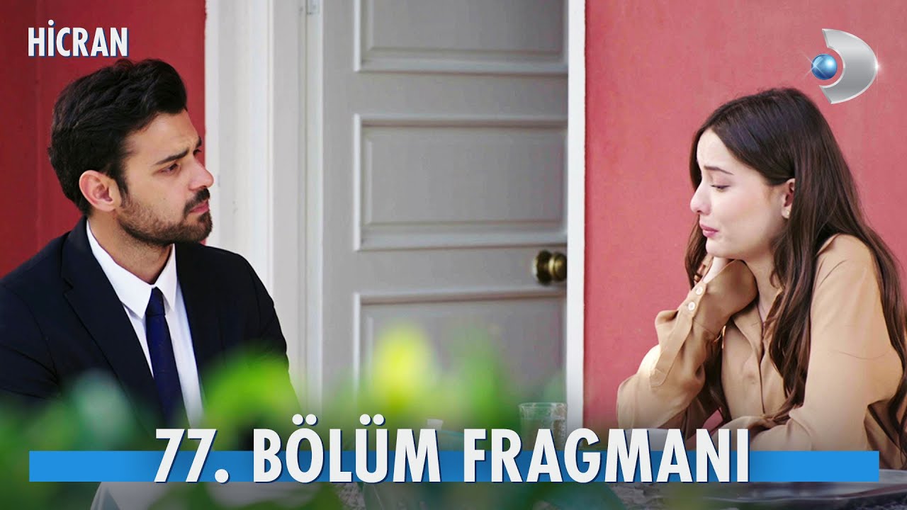 Hicran Son Bölüm İzle! Hicran 76. Bölüm İzle – Hicran 77. Bölüm Fragman