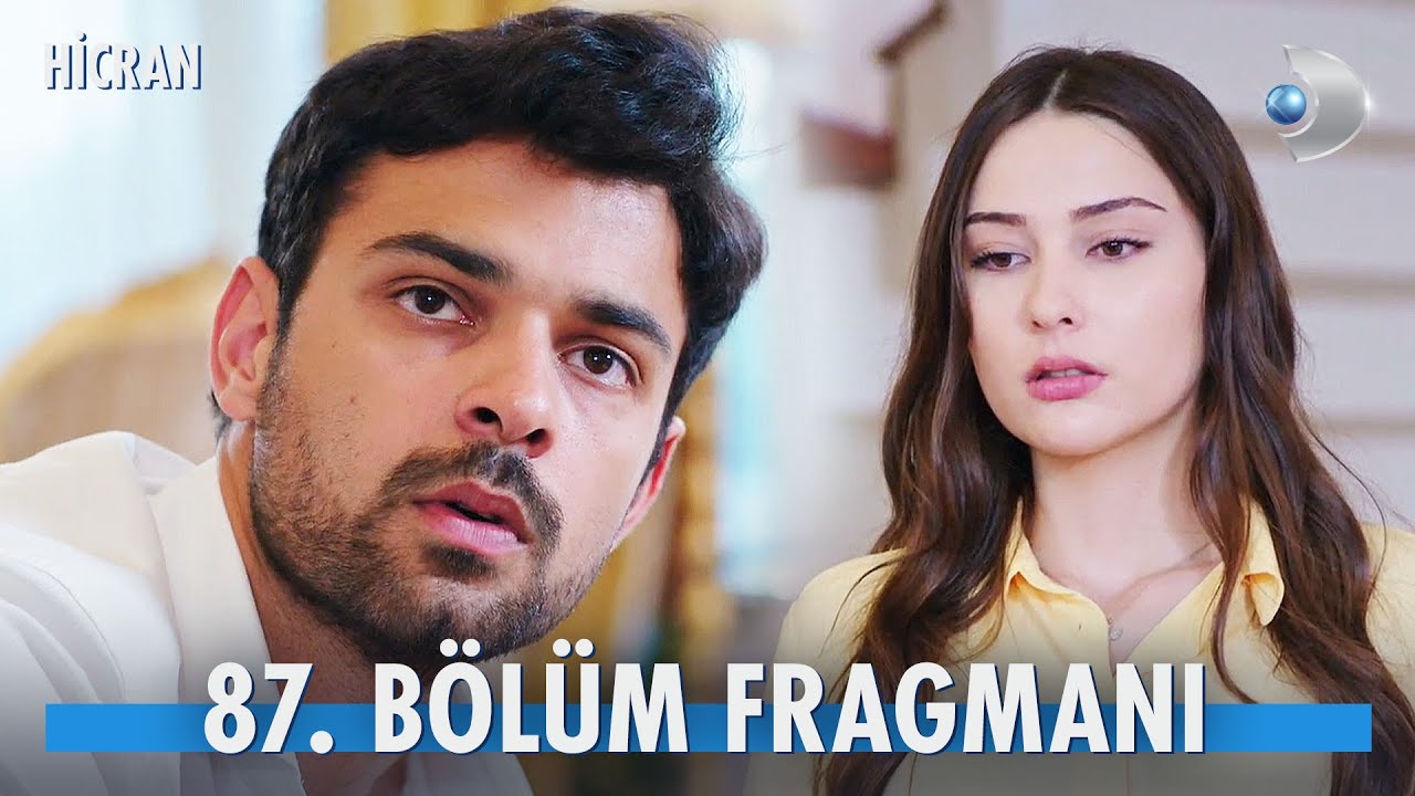 Hicran Son Bölüm İzle! Hicran 86. Bölüm İzle - Hicran 87. Bölüm Fragman