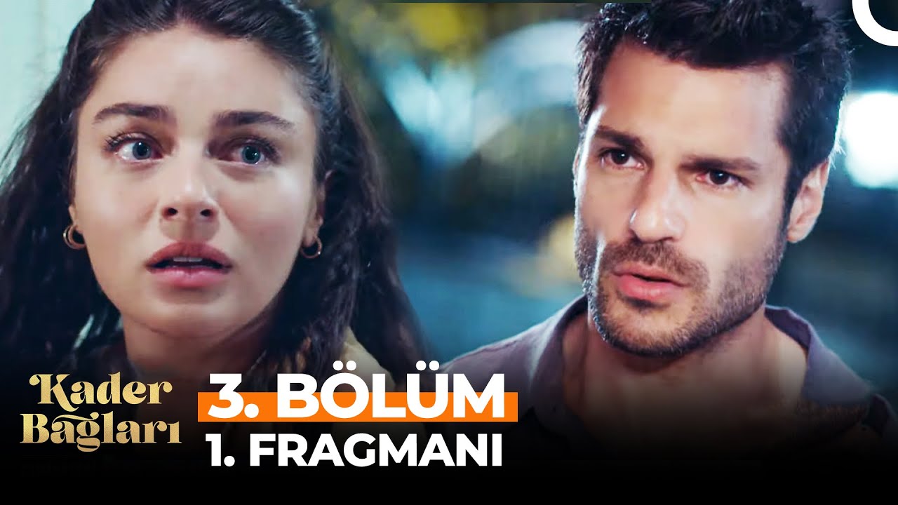 Kader Bağları 3. Bölüm Fragmanı - 2. Bölüm Full İzle