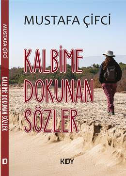 Kalbime Dokunan Sözler