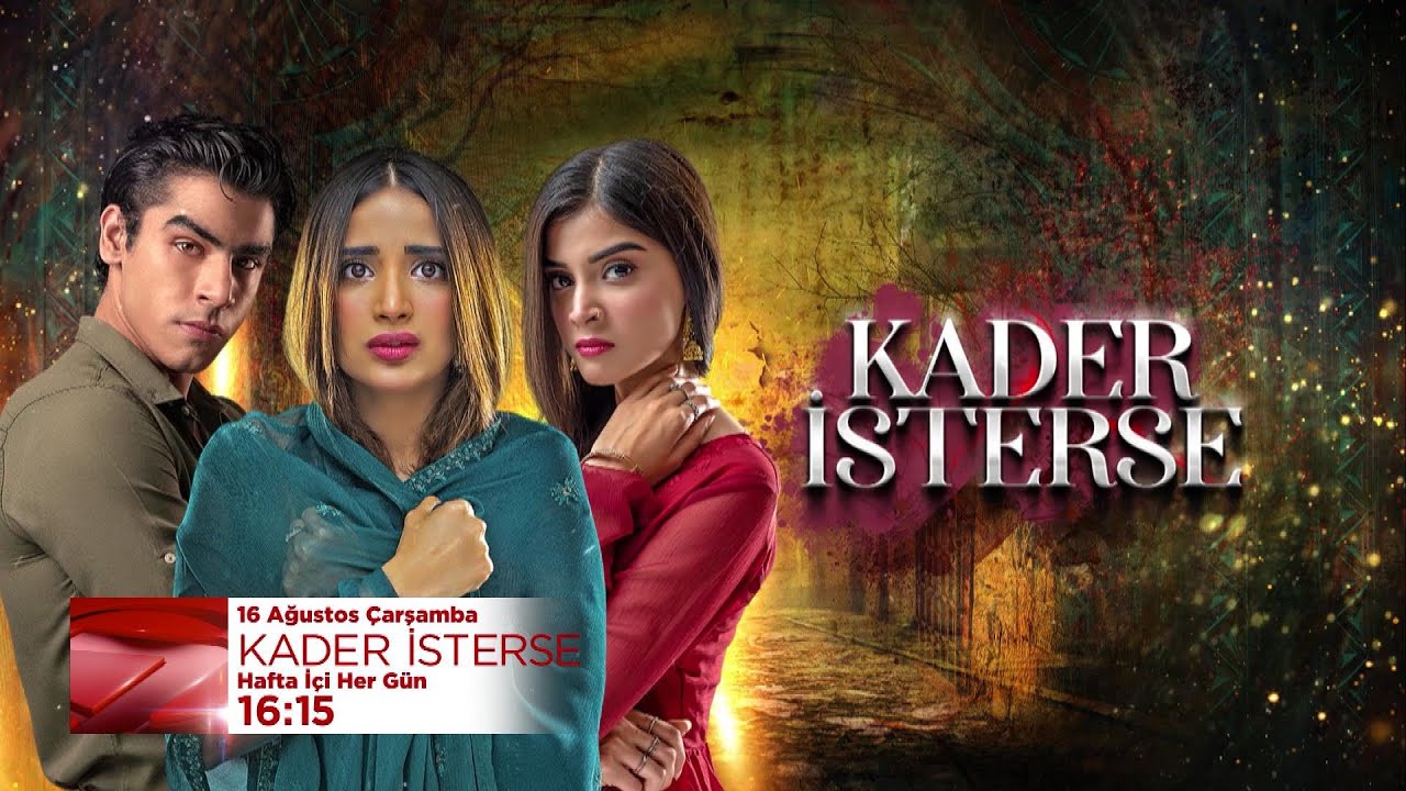 Kanal 7’de Yeni Pakistan Dizisi ‘Kader İsterse’ Başlıyor!