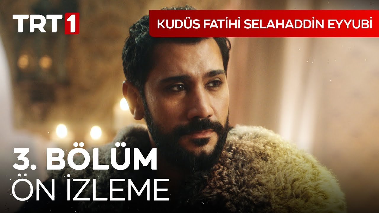 Kudüs Fatihi Selahaddin Eyyubi 3. bölüm fragmanı