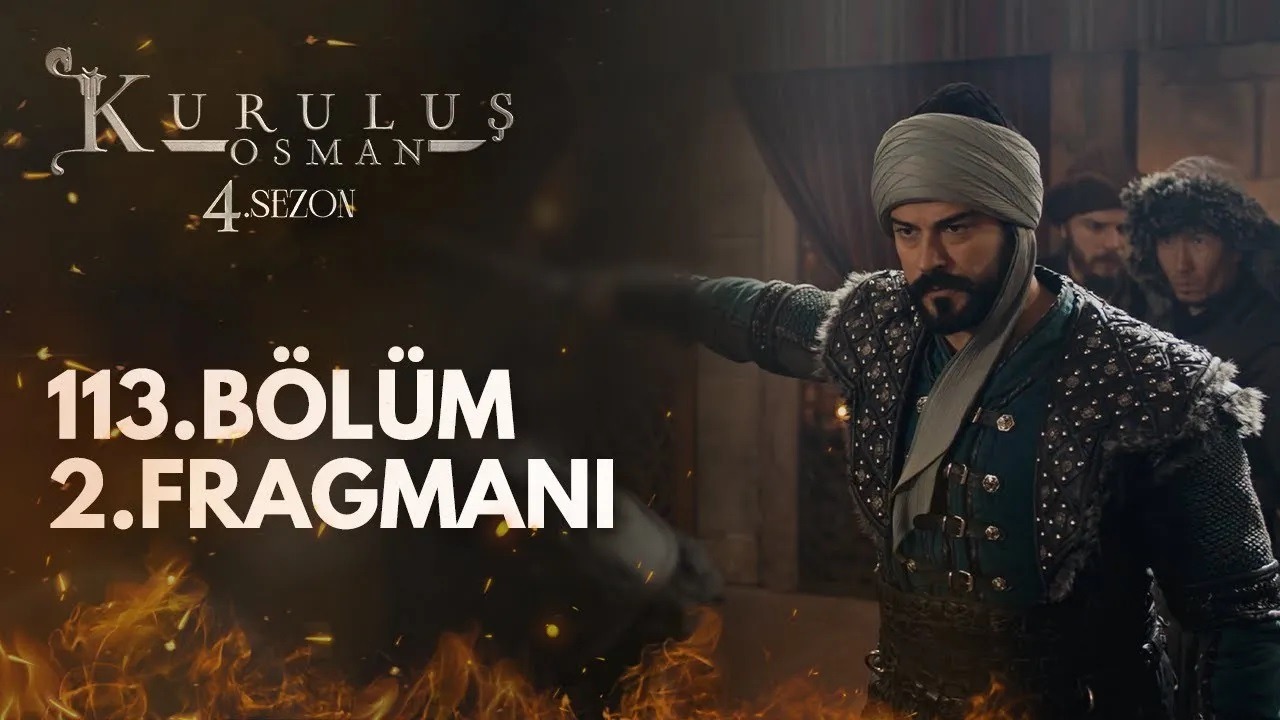 Kuruluş Osman 113. Bölüm Fragmanı - Yeni Bölüm Fragman