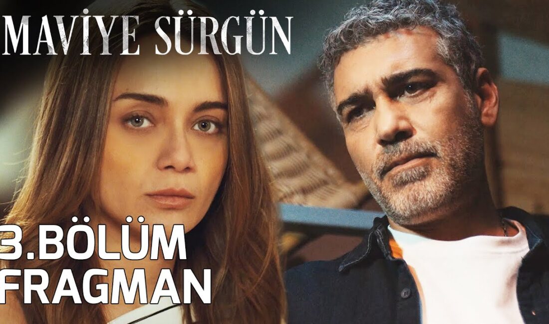 Maviye Sürgün 2. Bölüm